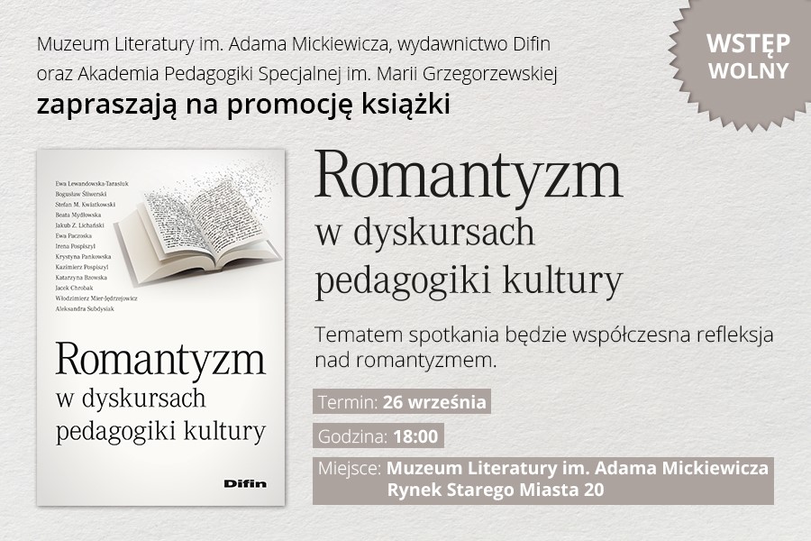 Muzeum Literatury - zapraszanie na promocję książki Romantyzm w dyskursach pedagogiki kultury